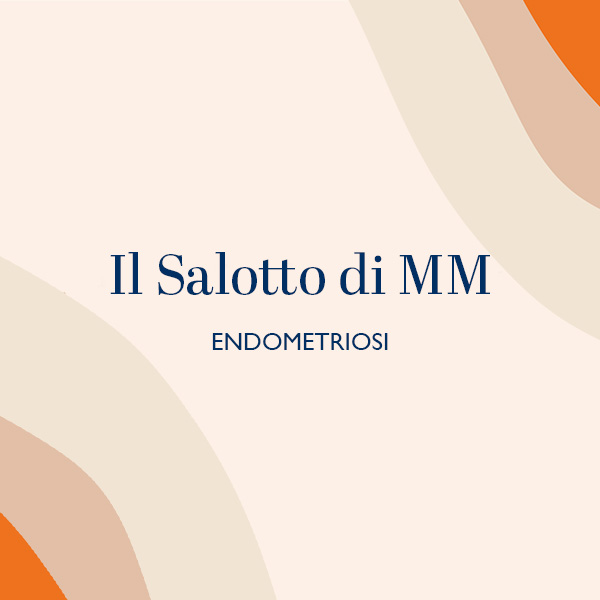 Il salotto di Merci Maman: Endometriosi